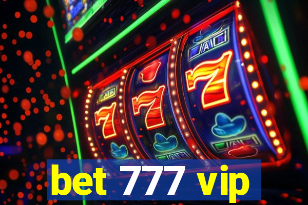 bet 777 vip